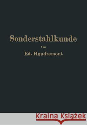 Einführung in Die Sonderstahlkunde Houdremont, Ed 9783642471964 Springer - książka