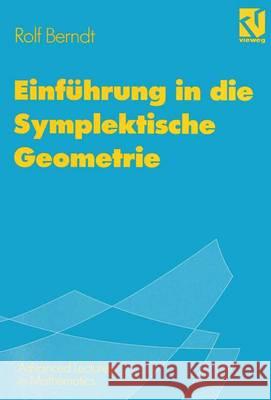 Einführung in Die Symplektische Geometrie Berndt, Rolf 9783528031022 Vieweg+teubner Verlag - książka