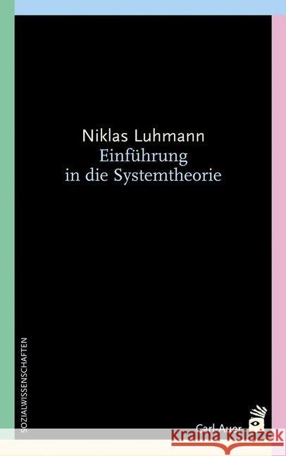 Einführung in die Systemtheorie Luhmann, Niklas 9783896708397 Carl-Auer - książka