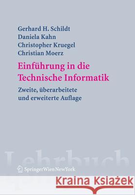 Einführung in Die Technische Informatik Schildt, Gerhard Helge 9783211243466 Springer, Wien - książka