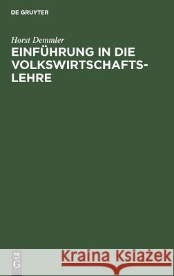 Einführung in die Volkswirtschaftslehre Horst Demmler 9783486236323 Walter de Gruyter - książka