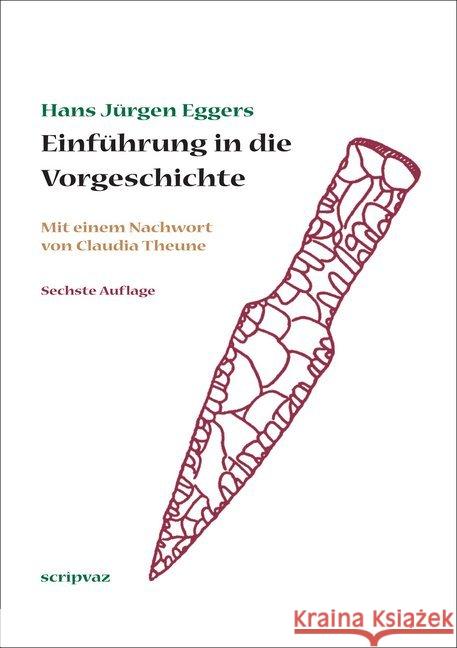 Einführung in die Vorgeschichte : Nachwort: Theune, Claudia Eggers, Hans Jürgen 9783942836173 Westhafen Verlag - książka