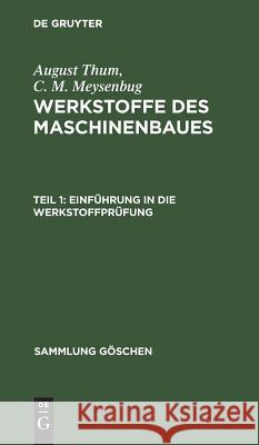 Einführung in die Werkstoffprüfung Thum, August 9783111008738 Walter de Gruyter - książka