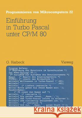Einführung in Turbo Pascal Unter Cp/M 80 Harbeck, Gerd 9783528044404 Vieweg+teubner Verlag - książka
