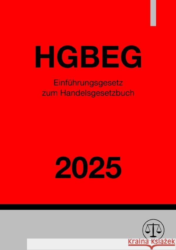 Einführungsgesetz zum Handelsgesetzbuch - HGBEG 2025 Studier, Ronny 9783819088650 epubli - książka