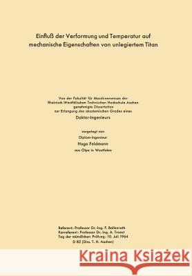 Einfluß Der Verformung Und Temperatur Auf Mechanische Eigenschaften Von Unlegiertem Titan: Von Der Fakultät Für Maschinenwesen Der Rheinisch-Westfälis Bollenrath, Hugo 9783663004677 Vs Verlag Fur Sozialwissenschaften - książka