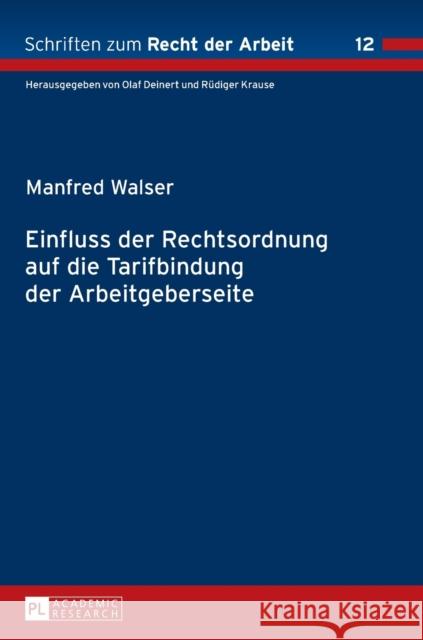 Einfluss Der Rechtsordnung Auf Die Tarifbindung Der Arbeitgeberseite Deinert, Olaf 9783631662076 Peter Lang Gmbh, Internationaler Verlag Der W - książka