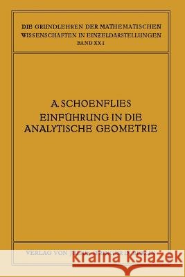 Einführung in Die Analytische Geometrie Der Ebene Und Des Raumes Schoenflies, Arthur 9783642889981 Springer - książka