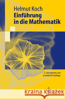 Einführung in Die Mathematik: Hintergründe Der Schulmathematik Koch, Helmut 9783540203919 Springer - książka
