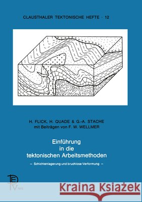 Einführung in Die Tektonischen Arbeitsmethoden: Schichtenlagerung Und Bruchlose Verformung Flick, B. 9783540628163 Springer - książka