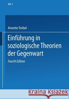 Einführung in Soziologische Theorien Der Gegenwart Treibel, Annette 9783810018731 Vs Verlag Fur Sozialwissenschaften - książka