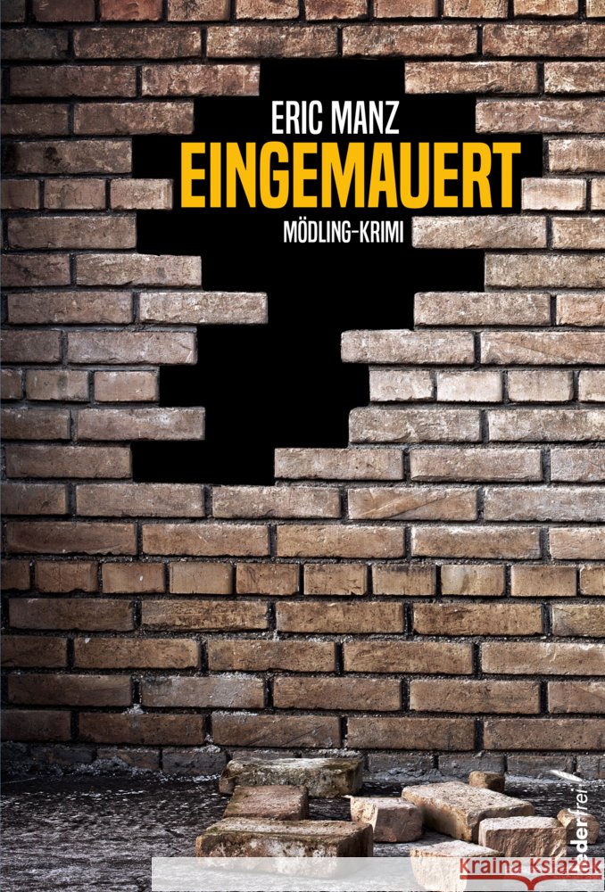 Eingemauert Manz, Eric 9783990742068 Federfrei Verlag - książka
