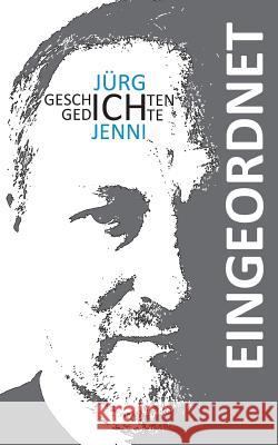 Eingeordnet: Geschichten und Gedichte Jenni, Jürg 9783732294466 Books on Demand - książka