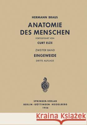 Eingeweide: Einschliesslich Periphere Leitungsbahnen I Braus, Hermann 9783642494307 Springer - książka