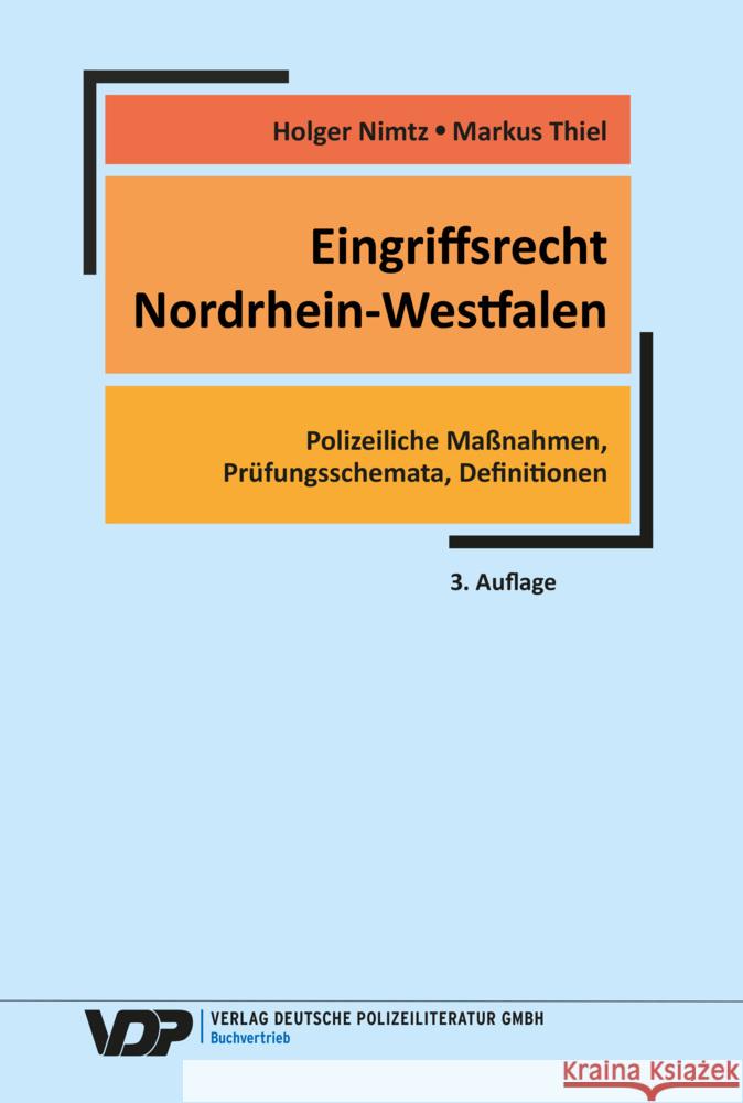 Eingriffsrecht Nordrhein-Westfalen Nimtz, Holger, Thiel, Markus 9783801109387 Verlag Deutsche Polizeiliteratur - książka