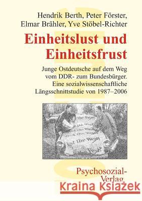 Einheitslust und Einheitsfrust Berth, Hendrik 9783898065894 Psychosozial-Verlag - książka