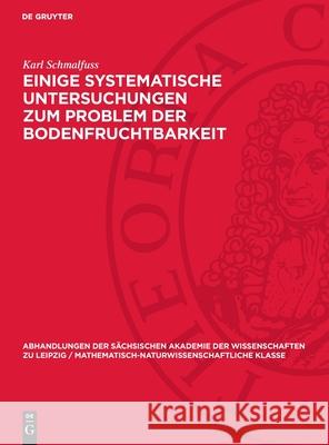 Einige systematische Untersuchungen zum Problem der Bodenfruchtbarkeit Karl Schmalfuss 9783112755501 De Gruyter (JL) - książka