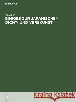 Einiges Zur Japanischen Dicht- Und Verskunst Schott, W. 9783112505397 de Gruyter - książka