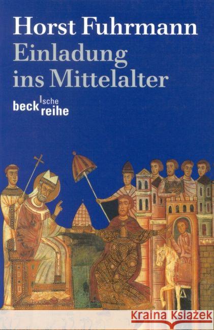 Einladung ins Mittelalter Fuhrmann, Horst   9783406573453 Beck - książka
