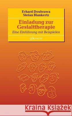 Einladung zur Gestalttherapie: Eine Einführung mit Beispielen Doubrawa, Erhard 9783752838978 Books on Demand - książka