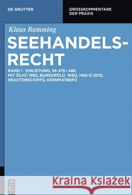 Einleitung; 476 - 480 : Mit ÖlHÜ 1992, BunkerölÜ, WBÜ Klaus Ramming 9783110405132 Walter de Gruyter - książka