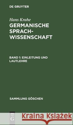 Einleitung und Lautlehre Hans Krahe, Wolfgang Meid, Hans Wolfgang Krahe Meid 9783110076417 De Gruyter - książka