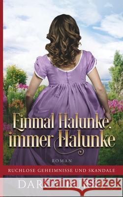 Einmal Halunke, immer Halunke Darcy Burke Petra Gorschborth 9781637260869 Zealous Quill Press - książka