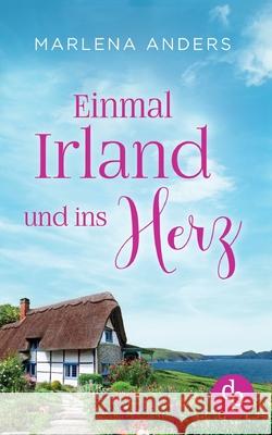 Einmal Irland und ins Herz Marlena Anders 9783987789885 DP Verlag - książka