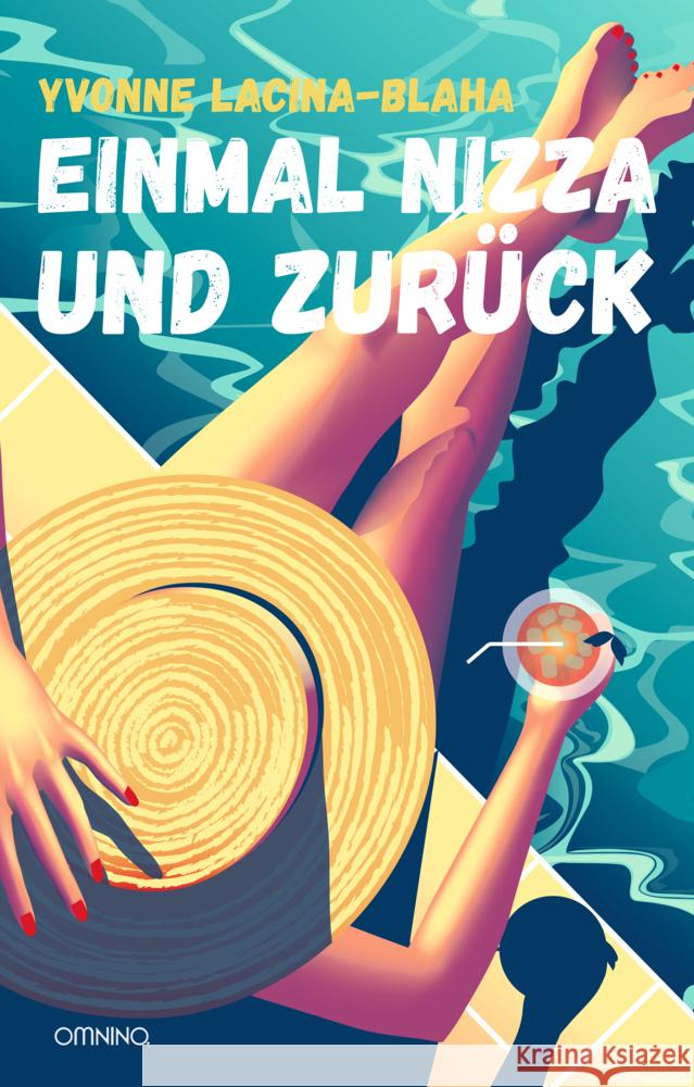 Einmal Nizza und zurück Lacina-Blaha, Yvonne 9783958942370 Omnino Verlag - książka