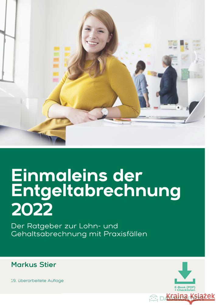 Einmaleins der Entgeltabrechnung 2022
, m. 1 Buch, m. 1 E-Book Stier, Markus 9783895779183 Datakontext - książka