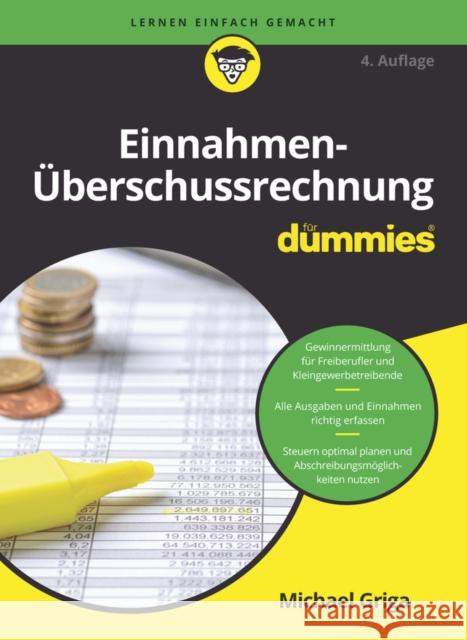 Einnahmen-Uberschussrechnung fur Dummies Michael Griga 9783527722280 Wiley-VCH Verlag GmbH - książka