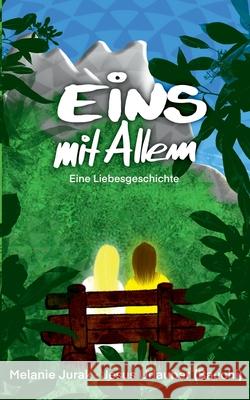 Eins mit Allem: Eine Liebesgeschichte Jesus Urlauber 9783751994132 Books on Demand - książka