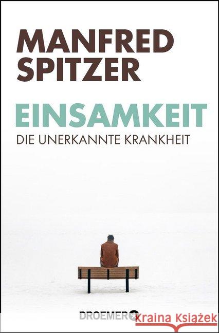 Einsamkeit : Die unerkannte Krankheit Spitzer, Manfred 9783426301067 Droemer/Knaur - książka