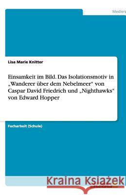 Einsamkeit im Bild. Das Isolationsmotiv in 