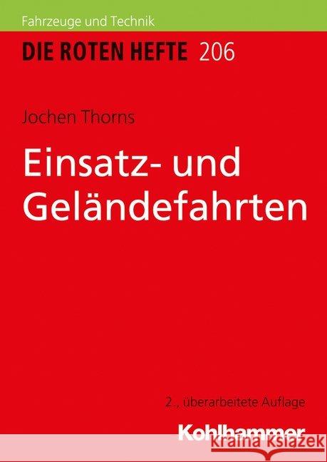Einsatz- Und Gelandefahrten Thorns, Jochen 9783170354104 Kohlhammer W., Gmbh - książka