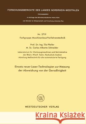 Einsatz Neuer Laser-Technologien Zur Messung Der Abweichung Von Der Geradlinigkeit Tilo Pfeifer 9783531027197 Vs Verlag Fur Sozialwissenschaften - książka
