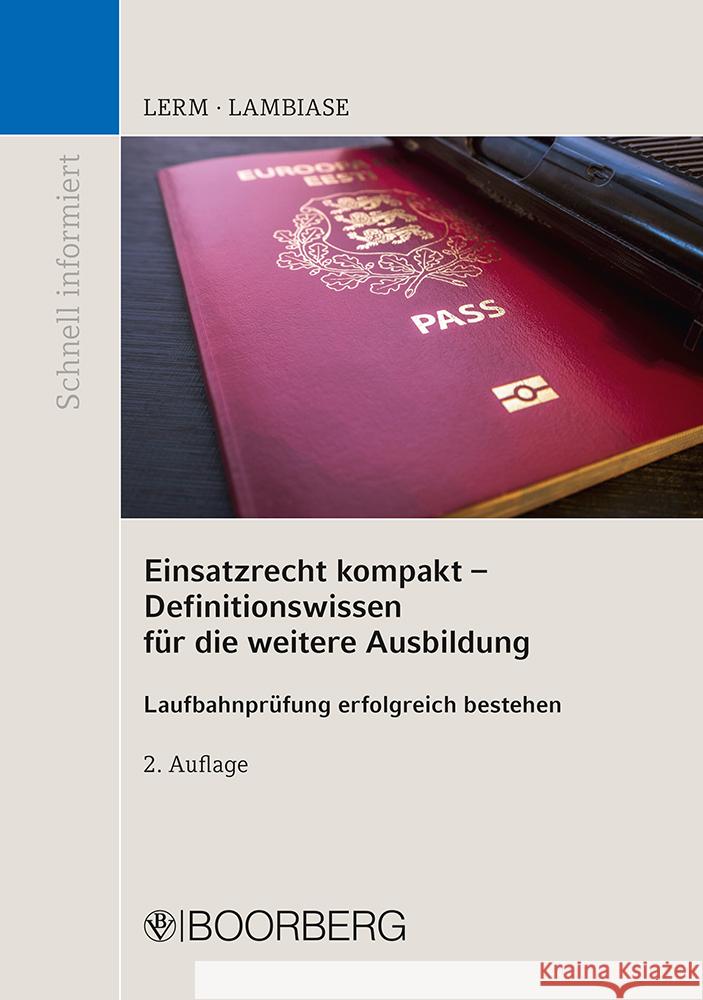 Einsatzrecht kompakt - Definitionswissen für die weitere Ausbildung Lerm, Patrick, Lambiase, Dominik 9783415069671 Boorberg - książka