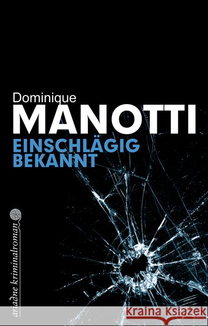 Einschlägig bekannt Manotti, Dominique 9783867541985 Argument Verlag - książka