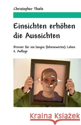 Einsichten erhöhen die Aussichten Christopher Thiele 9783960513094 Tao.de in J. Kamphausen - książka