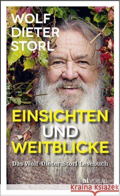 Einsichten und Weitblicke : Das Wolf-Dieter Storl Lesebuch Storl, Wolf-Dieter 9783039020669 AT Verlag - książka