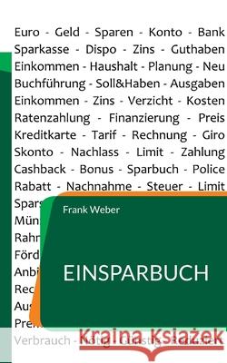 Einsparbuch: 200+ Spartipps Frank Weber 9783755797562 Books on Demand - książka