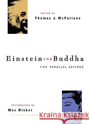 Einstein And Buddha: The Parallel Sayings Wes Nisker, Thomas J. McFarlane 9781569753378 Ulysses Press - książka