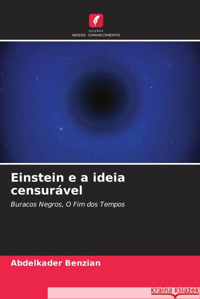 Einstein e a ideia censurável Benzian, Abdelkader 9786204858456 Edições Nosso Conhecimento - książka