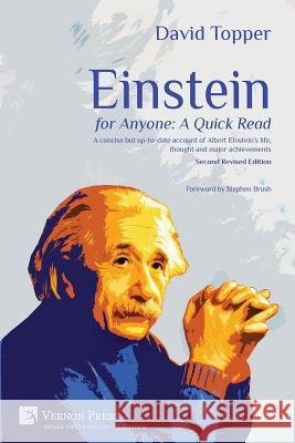 Einstein for Anyone: A Quick Read: A Concise but Up-to-Date Account of Albert Einstein's Life, Thought and Major Achievements  9781622731992 Vernon Press - książka