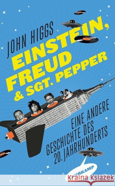 Einstein, Freud & Sgt. Pepper : Eine andere Geschichte des 20. Jahrhunderts Higgs, John 9783518468395 Suhrkamp - książka