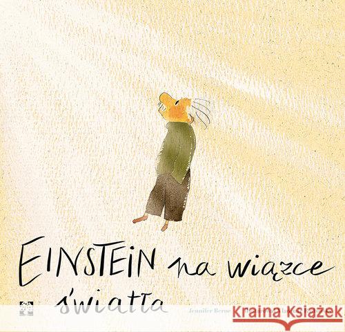 Einstein na wiązce światła Berne Jennifer 9788365650252 Muchomor - książka