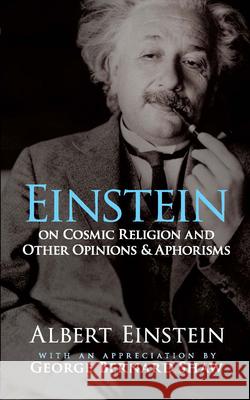 Einstein on Cosmic Religion and Other Opinions and Aphorisms Albert Einstein 9780486470108 Dover Publications - książka