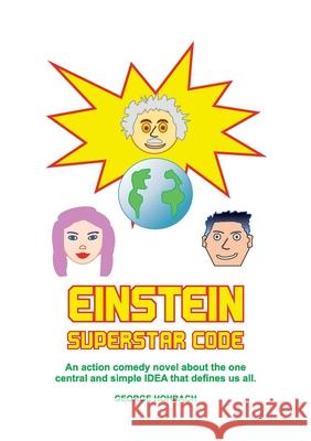 Einstein Superstar Code George Hohbach 9783753419688 Books on Demand - książka