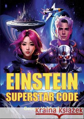 Einstein Superstar Code George Hohbach 9783819250125 Bod - Books on Demand - książka