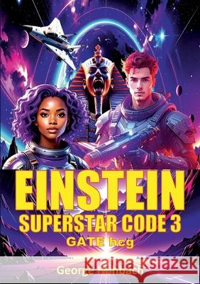 Einstein Superstar Code 3: Gate hcg George Hohbach 9783819225253 Bod - Books on Demand - książka